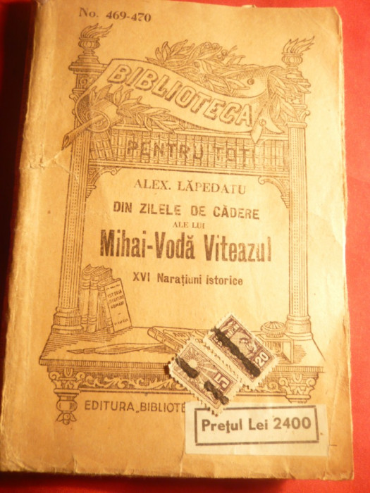 Alex.Lapedatu- Din zilele de cadere ale lui Mihai-Voda Viteazul -BPT 469-470