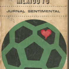6A() Ioan Chirila - Mexico '70, Jurnal sentimental