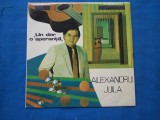 ALEXANDRU JULA /UN DOR ,O SPERANTA, VINIL, Pop, Electrecord