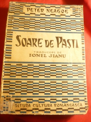 Peter Neagoe - Soare de Paste - Cultura Nationala 1940,trad. I.Jianu foto