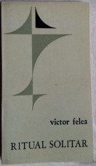 VICTOR FELEA - RITUAL SOLITAR (VERSURI, 1943-1967/EPL 1969) [dedicatie/autograf] foto