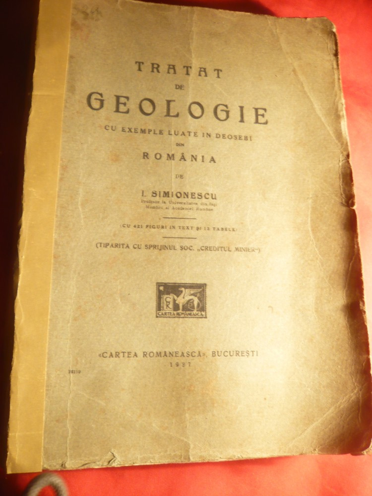 I.Simionescu - Tratat de Geologie -cu ex. luate indeosebi din Romania - Ed.  1927 | Okazii.ro