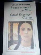 Venea O Moara Pe Siret, Cazul Eugeniei Costea - Mihail Sadoveanu ,540041 foto