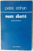 PETRE STRIHAN - MOARA ALBASTRA (POEZII SI AFORISME, 1978) [dedicatie / autograf]