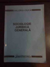 Sociologie Juridica Generala - Valeriu Ciuca ,541731 foto