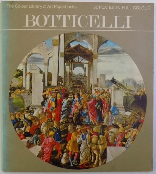 BOTTICELLI by BETTINA WADIA , 50 PLATES IN FULL COLOUR , 1970 foto mare BOTTICELLI by BETTINA WADIA , 50 PLATES IN FULL COLOUR , 1970 foto mare