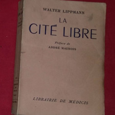 La Cite libre : (the good society) / Walter Lippmann