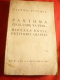 V.Eftimiu-Fantoma celei; Mireasa Rosie ; Petitorii Oliviei -Prima Ed. 1923 Socec