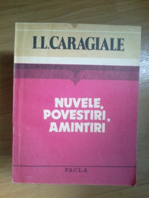 n3 Nuvele, Povestiri, Amintiri - Caragiale foto