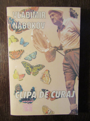 Clipa de curaj - Vladimir Nabokov foto