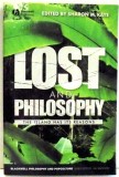 Lost and philosophy : the island has its reasons /​ edited by Sharon Kay