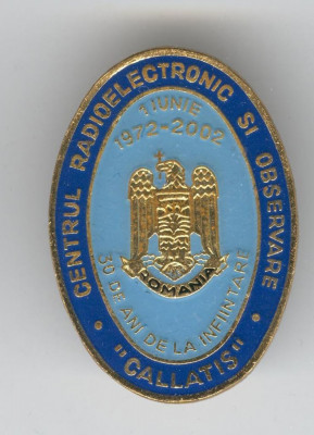 CENTRUL RADIOELECTRONIC 1972 - 2002 - Insigna TRANSMISIUNI MILITARE email RARA foto