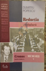 POPESCU DUMITRU - CRONOS AUTODEVORANDU-SE, REDUCTIA CELULARA &amp;quot;MEMORII&amp;quot;, Volumul 5 foto