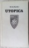 M.N. RUSU - UTOPICA (VOLUM DE DEBUT, 1969) [Constant Tonegaru/Virgil Mazilescu/Nichita Stanescu+] [DEDICATIE / AUTOGRAF]