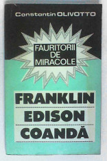 Fauritorii de miracole Franklin Edison Coanda Constantin Olivotto foto