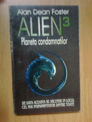 d8 Alien 3 - Planeta condamantilor - Alan Dean Foster foto