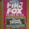 n6 Fire Fox ~ Vulpea De Foc - Craig Thomas (Firefox)