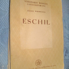 A. Voinescu- Eschil-F.Reg.pt.lit.si Arta. Stare buna, editie inainte de razboi.