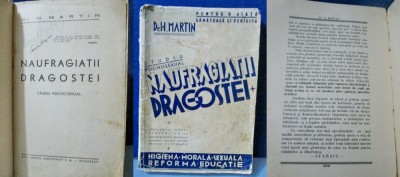 Dr H.Martin-Naufragiatii Dragostei-Carte veche. Marimi 24_12cm-208 pagini. foto