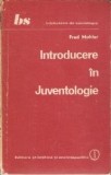 Fred Mahler - Introducere &icirc;n Juventologie