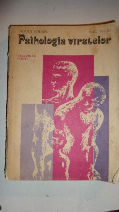 PSIHOLOGIA VARSTELOR 397PAG/AN 1981= URSULA SCHIOPU/ EMIL VERZA foto mare PSIHOLOGIA VARSTELOR 397PAG/AN 1981= URSULA SCHIOPU/ EMIL VERZA foto mare