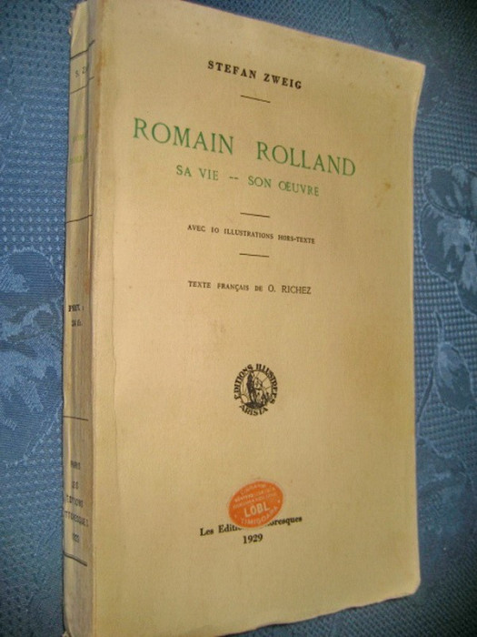 S.Zweig-Roman Rolland 1929 franceza. Stare buna, editie inainte de razboi.