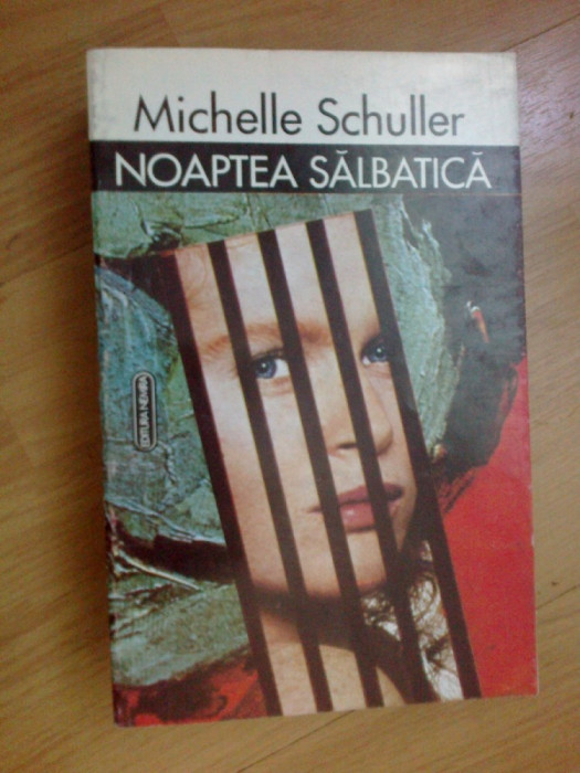 n7 Noaptea Salbatica - Michelle Schuller