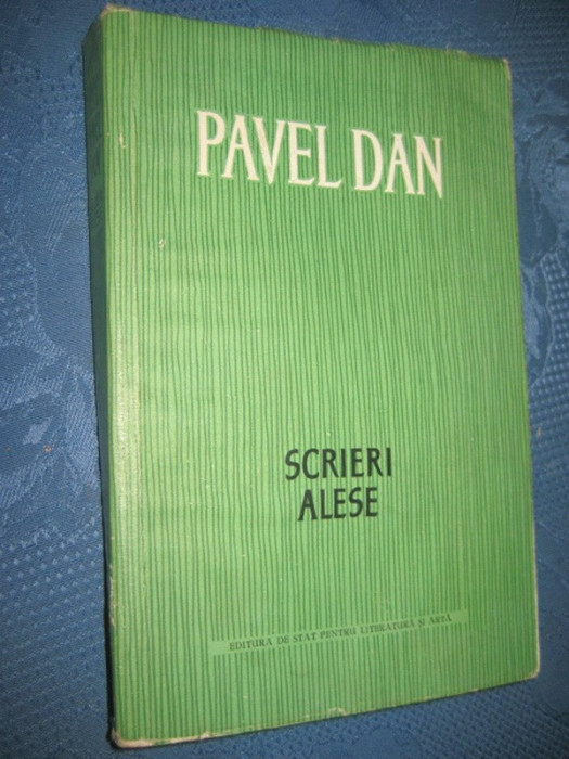 Pavel Dan-Scrieri Alese.Stare buna, editie dupa razboi.