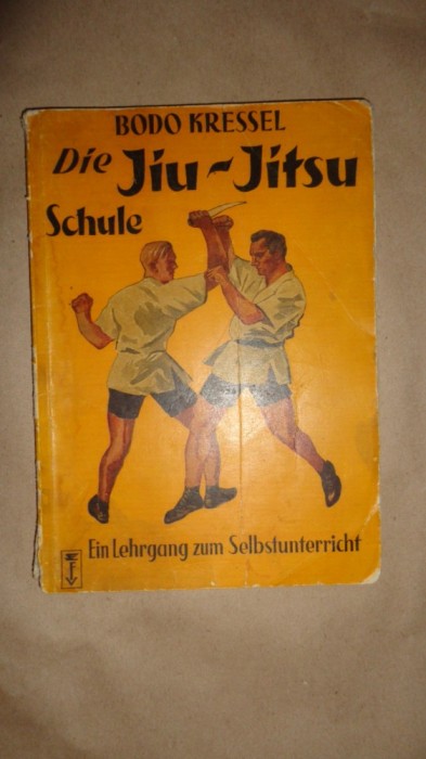 Die Jiu-Jitsu schule 76pagini/cartea este in limba germana - Bodo Kressel foto mare Die Jiu-Jitsu schule 76pagini/cartea este in limba germana - Bodo Kressel foto mare
