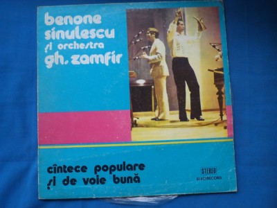 BENONE SINULESCU SI ORCHESTRA GHEORGHE ZAMFIR/ CANTECE POPULARE SI DE VOIE BUNA foto