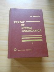 D. NEGOIU--TRATAT DE CHIMIE ANORGANICA - 2volume--la cerere pozam V2 foto