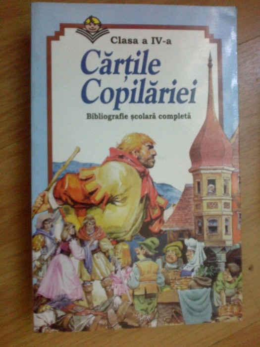 w4 Cartile Copilariei - clasa IV - bibliografie scolara completa foto mare w4 Cartile Copilariei - clasa IV - bibliografie scolara completa foto mare