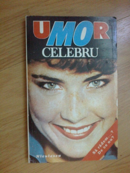 n8 Umor Celebru - selectie si prelucrare de Adriana Lazarescu n8 Umor Celebru - selectie si prelucrare de Adriana Lazarescu