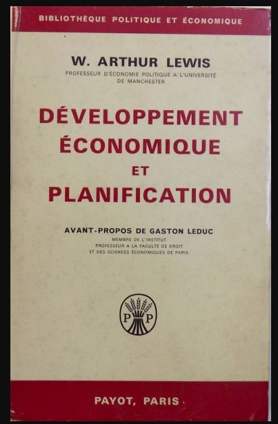 W. Arthur Lewis / Developpement economique et planification