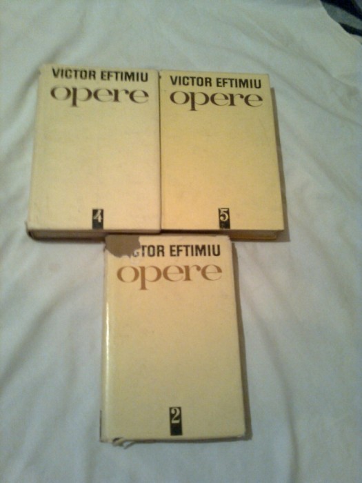 VICTOR EFTIMIU ~ OPERE 3 volume ( vol. 2 + vol.4 + vol.5 ) foto mare VICTOR EFTIMIU ~ OPERE 3 volume ( vol. 2 + vol.4 + vol.5 ) foto mare