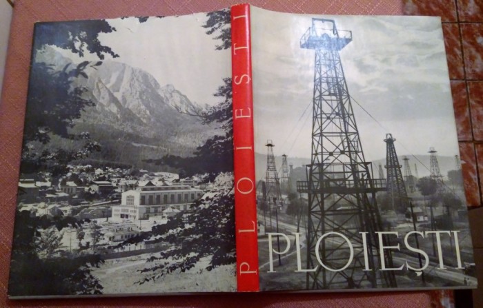 Regiunea Ploiesti. Album Foto - Editura De Stat Pentru Literatura Si Arta foto mare Regiunea Ploiesti. Album Foto - Editura De Stat Pentru Literatura Si Arta foto mare
