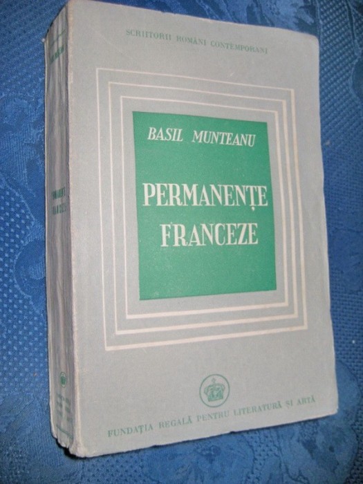 B. Munteanu-Permanente franceze- F. Reg. pt Lit si Arta. Stare buna.