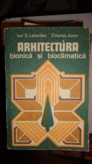 ARHITECTURA BIONICA SI BIOCLIMATICA 371PAGINI= LEBEDEV / JUROV foto