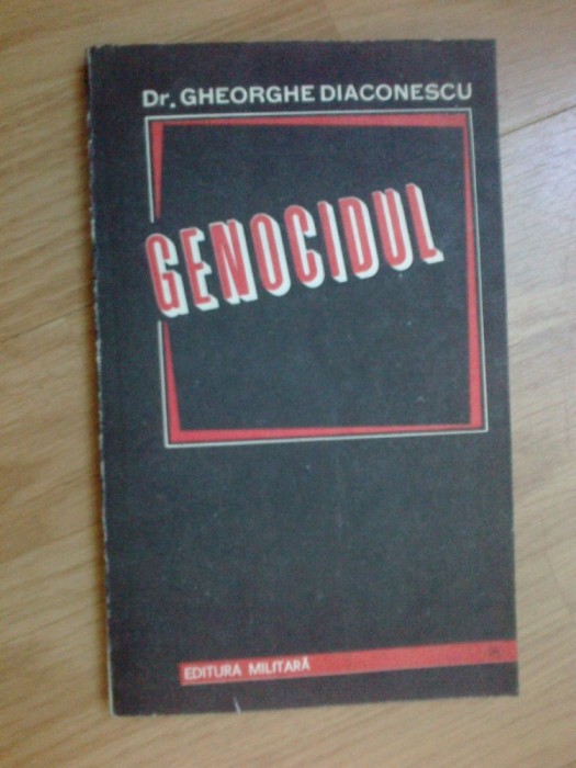 n7 Genocidul - Dr Gheorghe Diaconescu foto mare n7 Genocidul - Dr Gheorghe Diaconescu foto mare