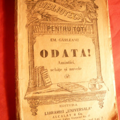 Emil Garleanu - Odata! , anii '20 BPT 292 Ed.Universala Alcalay ,105 pag