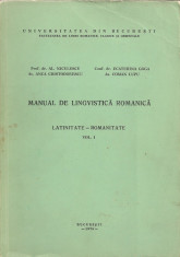 Manual de lingvistica romanica - vol. I ( latinitate - romanitate ) - 1975 foto