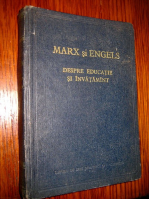 Marx si Engels-Despre Educatie si Invatamant. foto