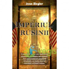 Imperiul rusinii - Jean Ziegler foto