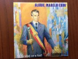 Glorie marelui erou sa nu uitati ce-a fost cd disc muzica din epoca aur RSR VG++, Corala, Electrecord