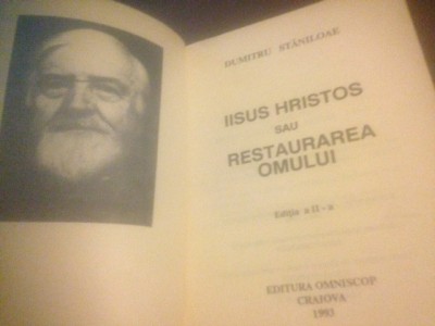 DUMITRU STANILOAE, IISUS HRISTOS SAU RESTAURAREA OMULUI.EDITIA A 2A CRAIOVA 1993 foto