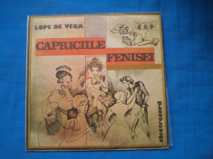 VINIL TEATRU LOPE DE VEGA / CAPRICIILE FENISEI foto