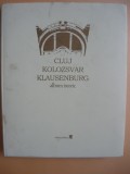 Cluj / Kolozsvar / Klausenburg - Album istoric - 2007