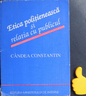 Etica politieneasca si relatia cu publicul Candea Constantin foto