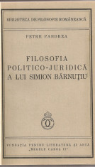 PETRE PANDREA - FILOSOFIA POLITICO-JURIDICA A LUI SIMION BARNUTIU - 1935 foto