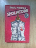 D5 Spoliatorii - Radu Negrea